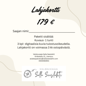 Lahjakortti: Kuvaus - 1 tunti + 3 kpl digitaalisia kuvia tulostusoikeudella.